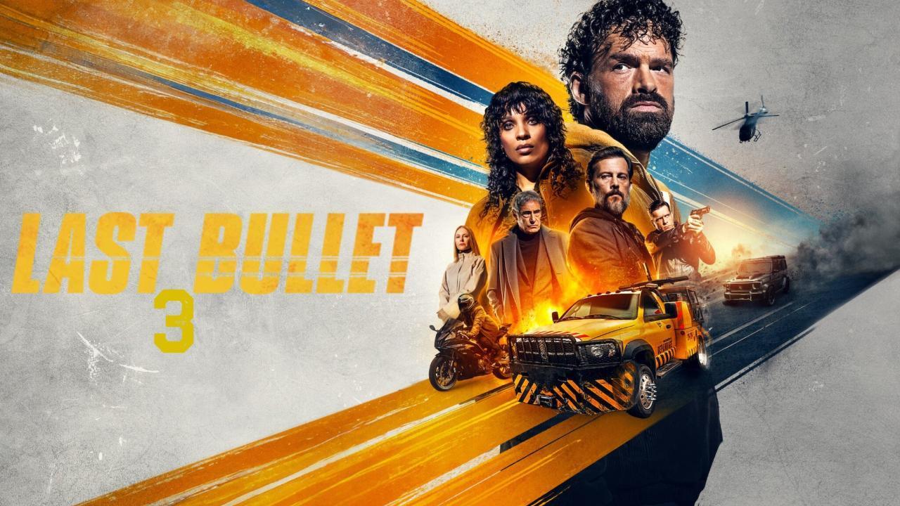 فيلم Last Bullet 3 2025 مترجم