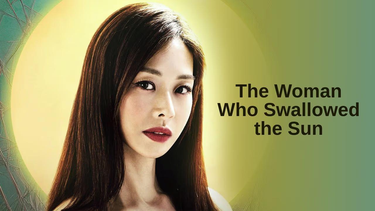 مسلسل A Woman Who Swallowed the Sun مترجم ايجي بست