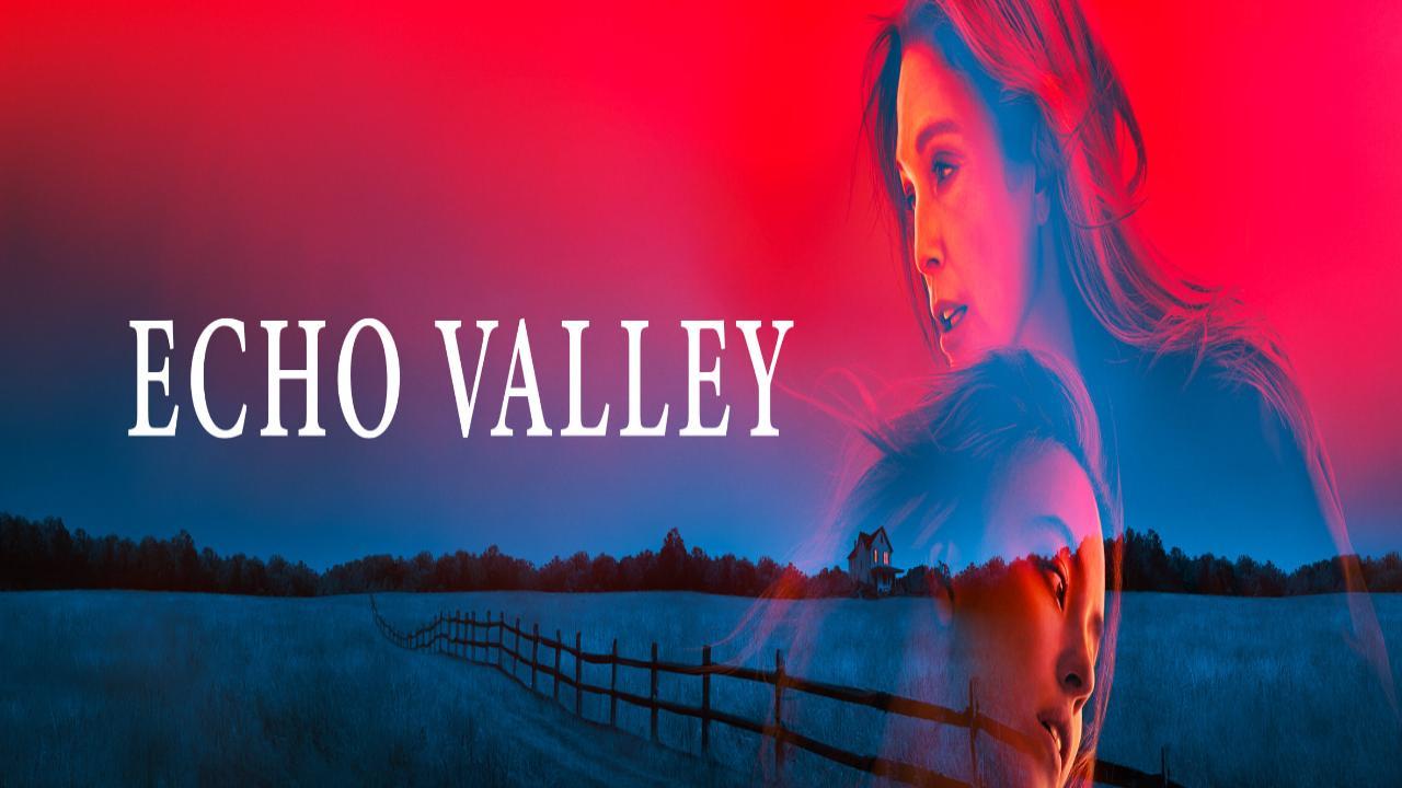 فيلم Echo Valley 2025 مترجم نسخة أصلية